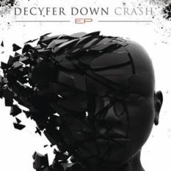 Decyfer Down : Crash (EP)